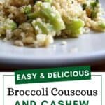 broccoli couscous cashew side dish