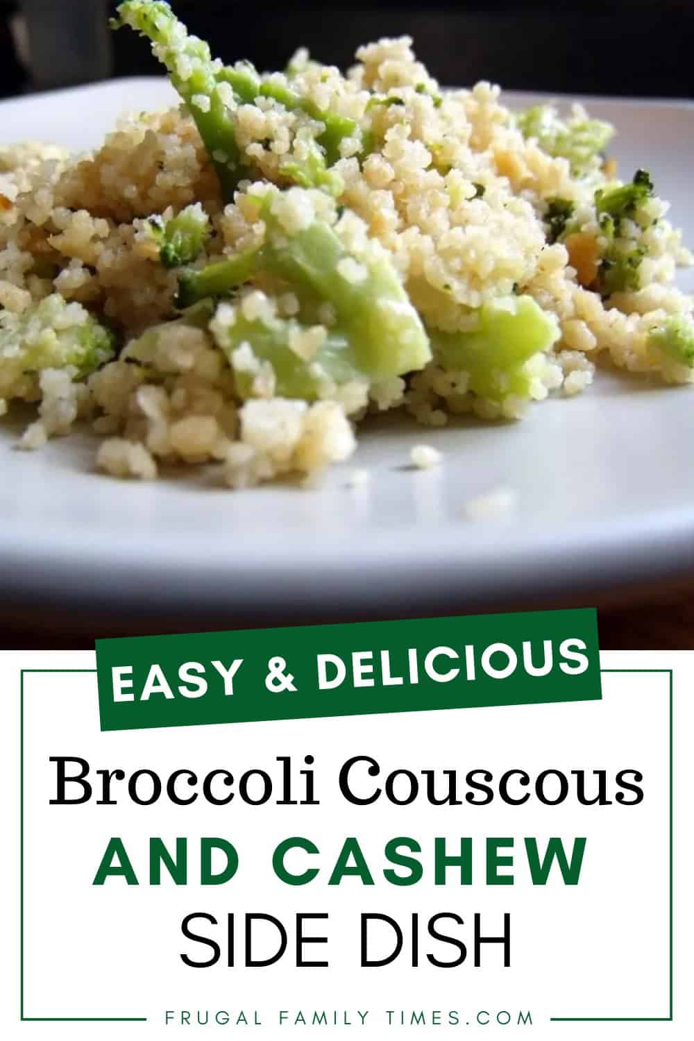 broccoli couscous cashew side dish