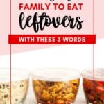 how to get your family to eat leftovers