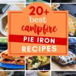 Mountain Campfire Pie Iron Recipes